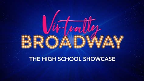 Virtually Broadway High School Showcase Youtube