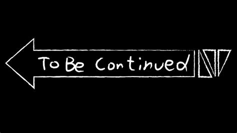 To Be Continued Youtube