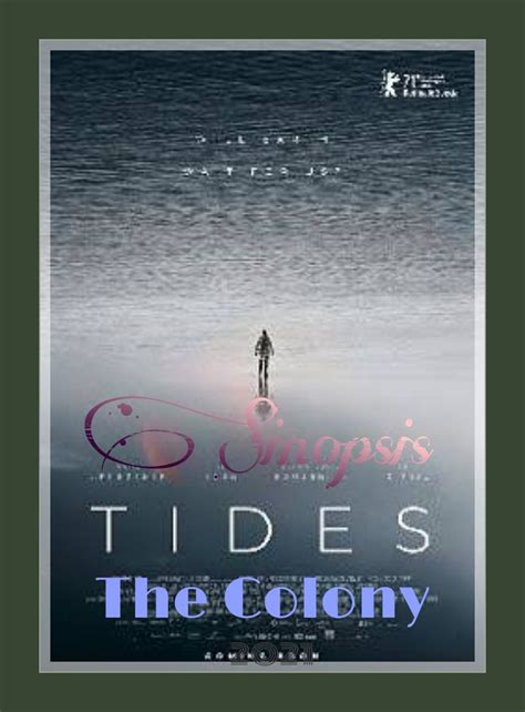Sinopsis Film Tides The Colony 2021 Sinopsis Film Terbaru