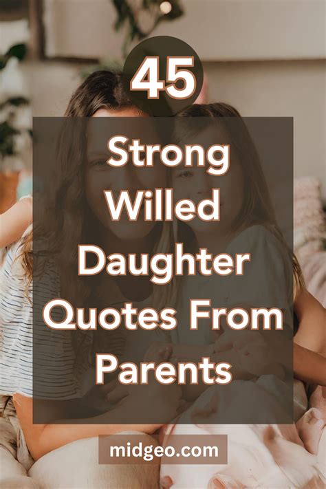 Empowering Quotes For Strong Willed Daughters