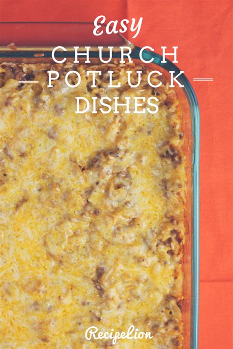 Church Potluck Dishes 15 Best Casserole Recipes For A