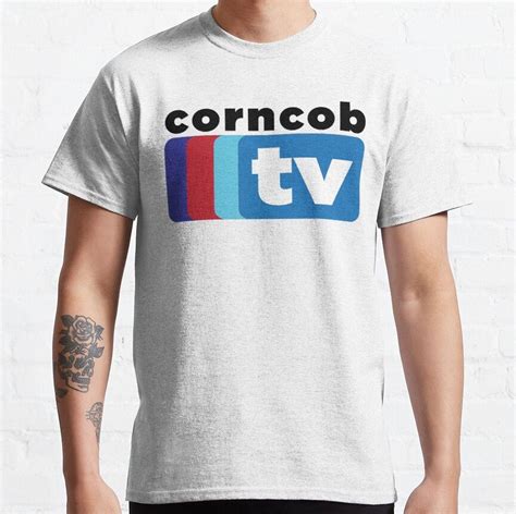 Corncob Tv Classic T Shirt By Douglasjdehn In 2022 Classic T Shirts