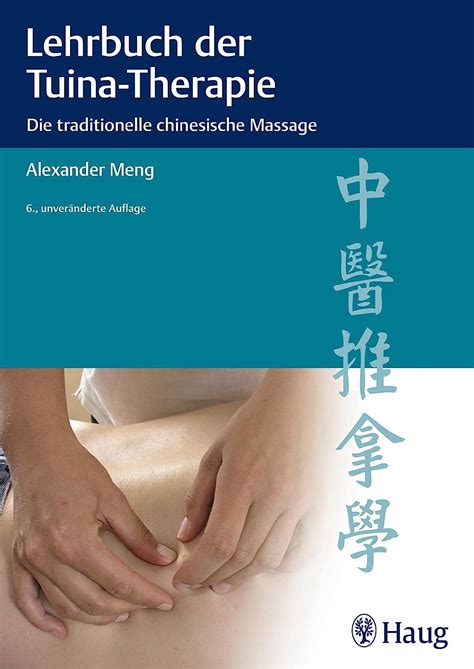 lehrbuch der tuina therapie die traditionelle chinesische massage meng alexander amazon de