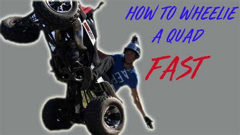 How To Wheelie A Quad Tutorial Fast Youtube