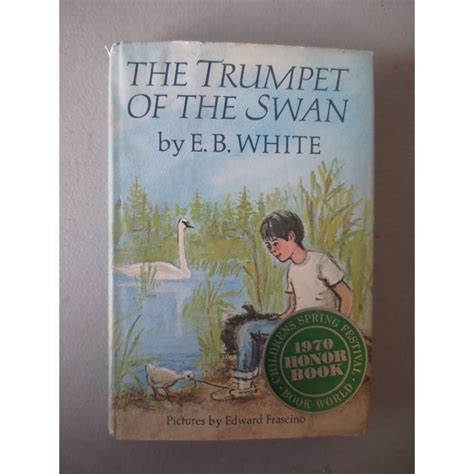 The Trumpet Of The Swan Book By Eb White 1970 Chairish