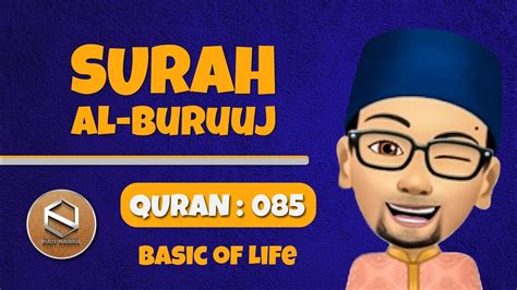 Surah Al Buruj Quran 085 Basic Of Life Youtube