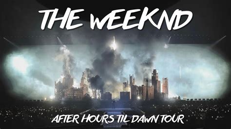 Full Concert The Weeknd After Hours Til Dawn Tour K Youtube