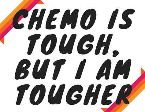 Printable Last Day Of Chemo Sign Chemo Is Tough But I Am Etsy