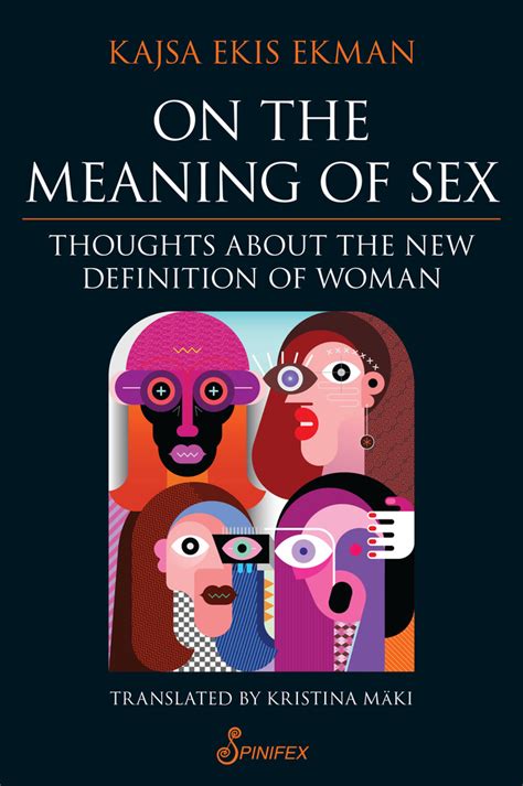 On The Meaning Of Sex Thoughts About The New Definition Of Woman By