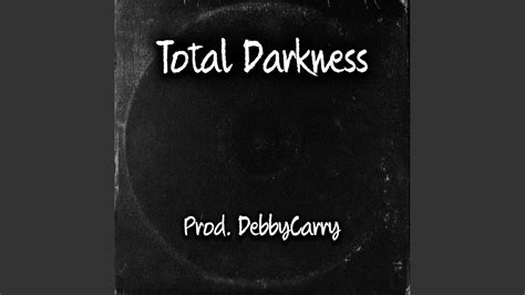 Total Darkness Youtube