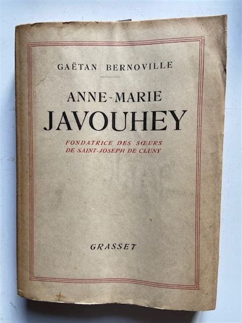 Anne Marie Javouhey Fondatrice desd Soeurs de Saint Joseph de Cluny par Bernoville Gaëtan
