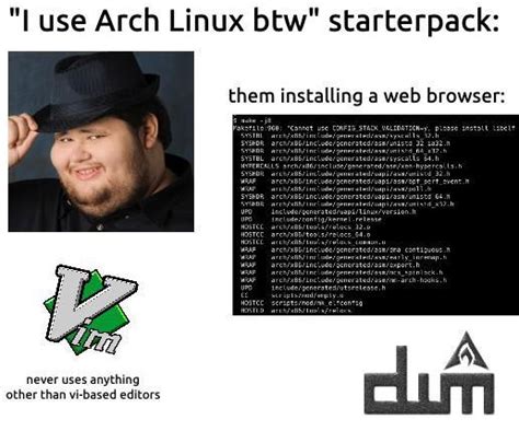 I Use Arch Linux Btw Starterpack Rstarterpacks Starter Packs