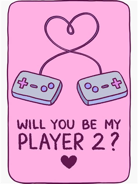 Will You Be My Player 2 Sticker By Clueless Hero Redbubble