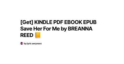[get] kindle pdf ebook epub save her for me by breanna reed 📒
