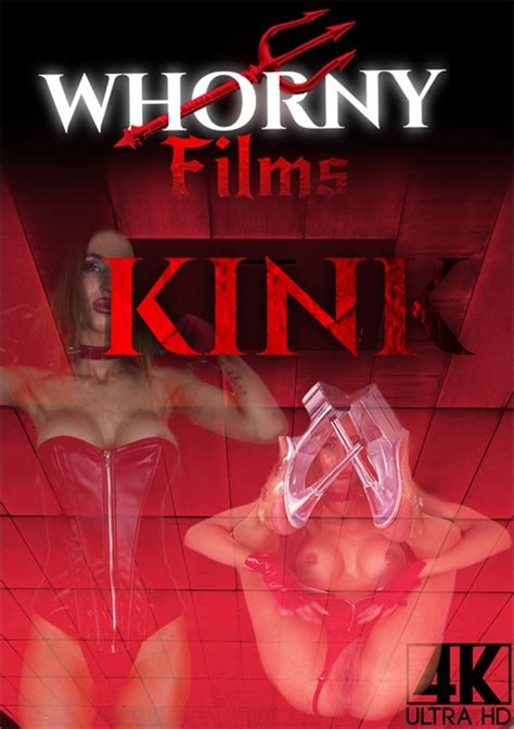 Kink Whorny Films Unlimited Streaming At Adult Empire Unlimited