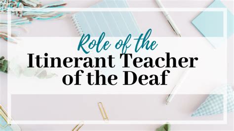 Role Of The Itinerant Teacher Of The Deaf — Listening Fun