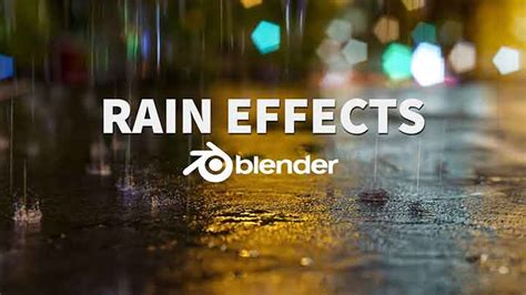 Create Super Realistic Rain And Splash Effects In Blender Lesterbanks