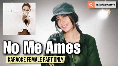 No Me Ames Jennifer Lopez Marc Anthony Karaoke Female Part Only Youtube