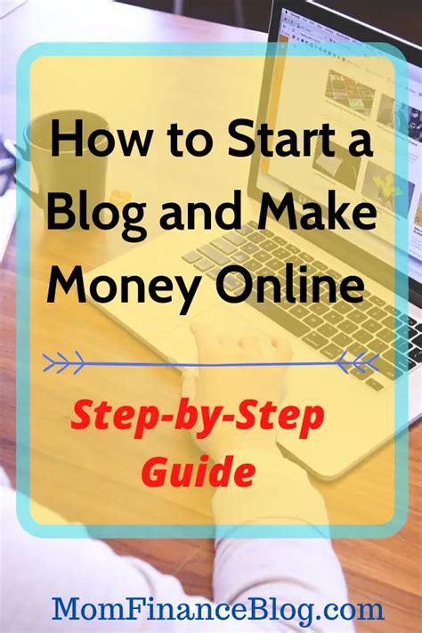 How To Start A Blog And Make Money Online Step By Step Guide