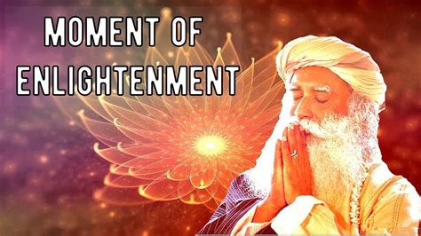 The Experience Of Sadhgurus Enlightenment Youtube