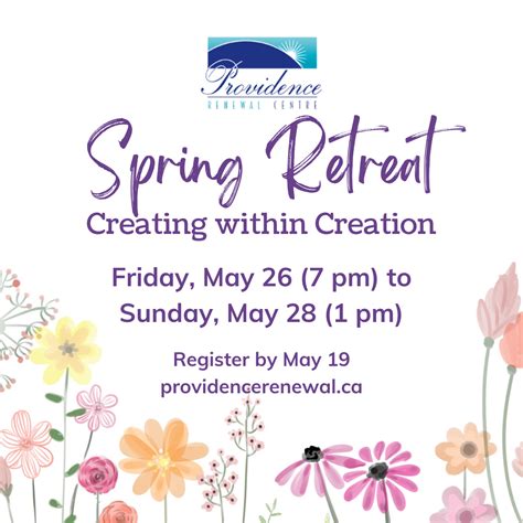 Spring Retreat Creating Within Creation Providence Renewal Centre