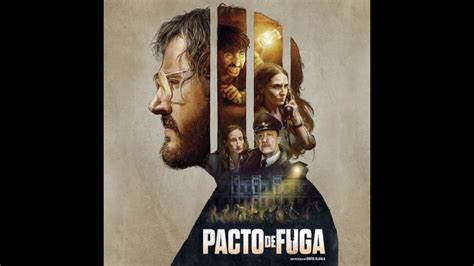 Pacto De Fuga Soundtrack Tráiler Dosis Media