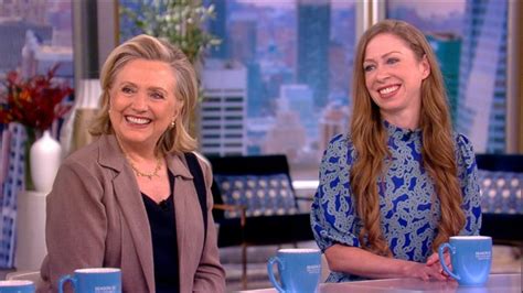 Hillary Clinton Chelsea Clinton On What To Expect From Upcoming
