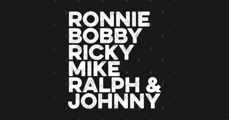 Ronnie Bobby Ricky Mike Ralph And Johnny Ronnie Bobby Ricky Mike