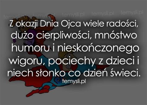 Wszystkiego najlepszego z okazji dnia ojca dla najfajniejszego tatusia pod słońcem! Życzenia na Dzień Ojca