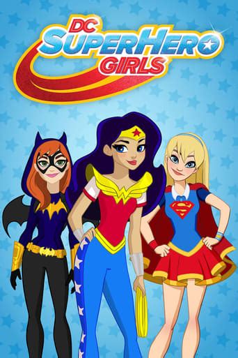 Watch Dc Super Hero Girls2015 Online Free Dc Super Hero Girls All