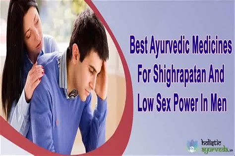best ayurvedic medicines for shighrapatan and low sex powe… flickr