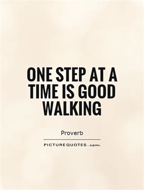 Learn to have patience with people, just take it one step at a time in everything that you're doing and just invest time in the people that you're with. One step at a time is good walking | Picture Quotes