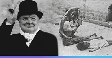 How Was The British Hero Winston Churchill Responsible For The Bengal Famine By Krishna V