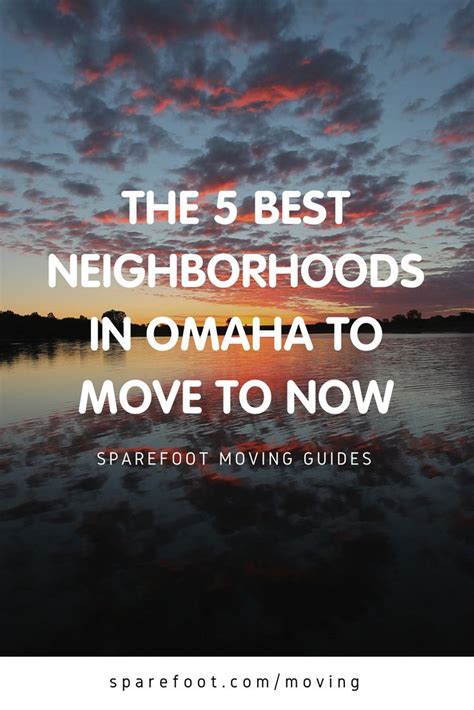 The 5 Best Neighborhoods In Omaha To Move To Now Sparefoot Moving