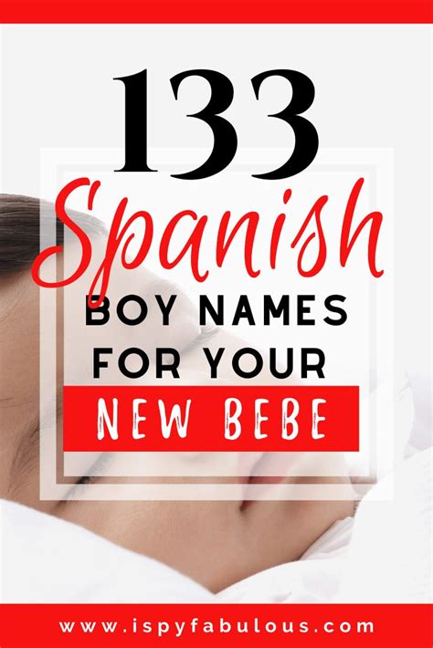 133 Perfect Spanish Boy Names For Your Bebe I Spy Fabulous Boy