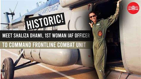 meet shaliza dhami 1st woman iaf officer to command frontline combat unit youtube