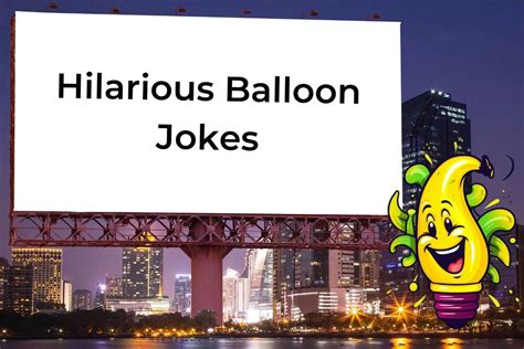 75 Hilarious Jokes About Balloons That Will Take Your Breath Away
