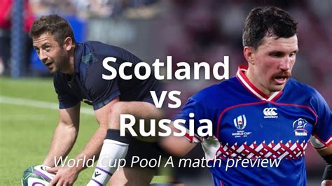 Scotland Vs Russia Predictions Betting Tips And Match Preview 0910