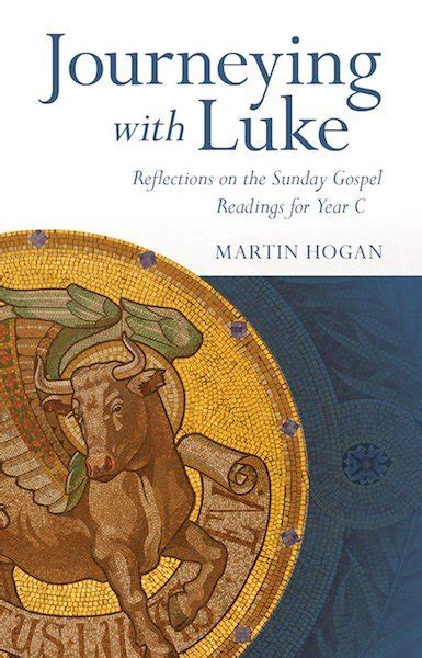 Journeying With Luke Reflections On The Sunday Gospel Readings For