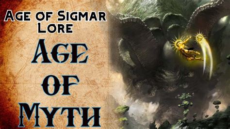 Age Of Sigmar Lore Age Of Myth Youtube