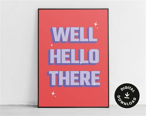 Well Hello There Downloadable Print Printable Diy Wall Art Etsy New