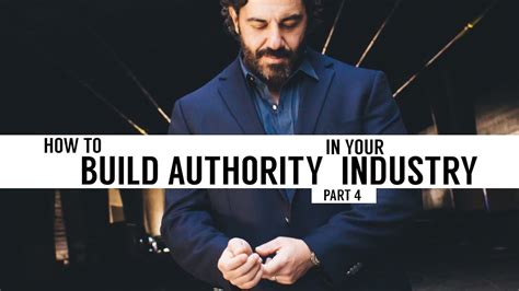 How To Build Authority In Your Industry Youtube
