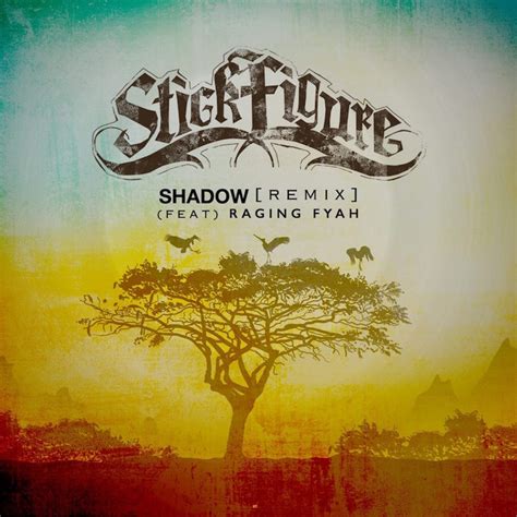 Listen Stick Figure Shadow Raging Fyah Remix