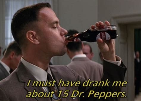 Https://tommynaija.com/quote/forrest Gump Dr Pepper Quote