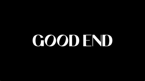 Good End 8h