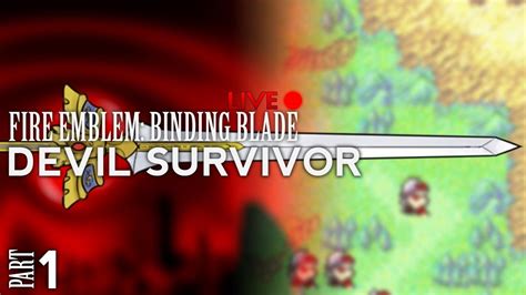 Fuuin no tsurugi while fe7: Fire Emblem: Binding Blade :: Devil Survivor :: Livestream ...