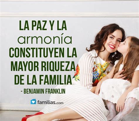 La Paz Y La Armonía Son La Mayor Riqueza En La Familia Frases De La
