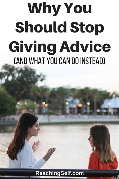 Why You Should Stop Giving Advice And What To Do Instead