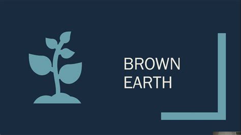 Brown Earth Youtube
