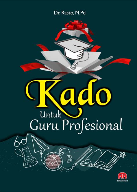 Kado Untuk Guru Profesional | Penerbit Adab
